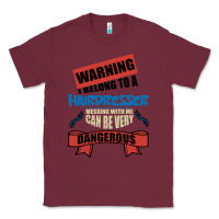 Burgundy I belong to a HAIRDRESSER warning job funny partner Classic Tee - Bettercallsaul
