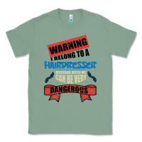 Sage I belong to a HAIRDRESSER warning job funny partner Classic Tee - Bettercallsaul