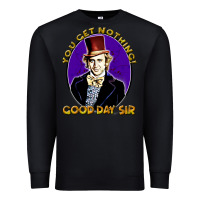 Black good day sir  wonka Premium Sweatshirt - tuanDangUi
