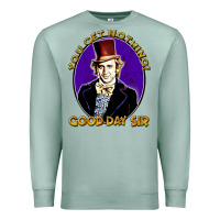 Seafoam good day sir  wonka Premium Sweatshirt - tuanDangUi
