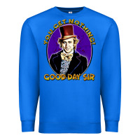 True Royal good day sir  wonka Premium Sweatshirt - tuanDangUi