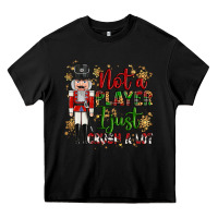 Black not player i just crush a lot nutcracker Heavy Core Tee - MaliasSmallBusiness