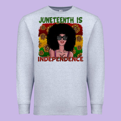 Juneteenth Is Independence Premium Sweatshirt Designed By Sublimationcraftshop