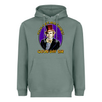 Sage good day sir  wonka Heavyweight Hoodie - tuanDangUi