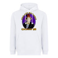 White good day sir  wonka Heavyweight Hoodie - tuanDangUi