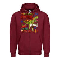 Burgundy ready to crush 6th grade Zipper Hoodie - BundleAndBundleShop