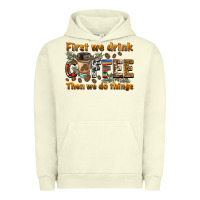 Pigment Pistachio first we drink then we do things Urban Hoodie - BarkalooDesign