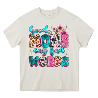 Cream good moms say bad words Heavy Core Tee - MaliasSmallBusiness