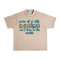 French Oak Some of Y'alls Cornbread Ain't Done In Middle Urban Heavy Tee - texasbilliewilder