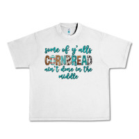 Lunar Rock Some of Y'alls Cornbread Ain't Done In Middle Urban Heavy Tee - texasbilliewilder