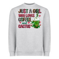 Heather Grey Just A Girl Who Loves Coffee And Cactus Frappe Heavyweight Sweatshirt - FaDigitalArtStudio