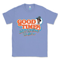Colony Blue good times ain't we lucky we got'em Classic Tee - tuanDangUi