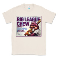 Natural big league chew Classic Tee - tuanDangUi