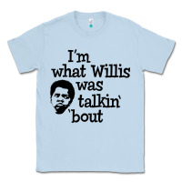 Dusty Blue i'm what willis was talking about Classic Tee - tuanDangUi