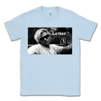 Dusty Blue north shore movie turtle laters Classic Tee - tuanDangUi