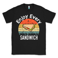 Black enjoy every sandwich   sandwich gift   sandwich lover   funny gift ide Classic Tee - tuanDangUi