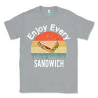 Heather Grey enjoy every sandwich   sandwich gift   sandwich lover   funny gift ide Classic Tee - tuanDangUi