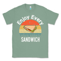 Sage enjoy every sandwich   sandwich gift   sandwich lover   funny gift ide Classic Tee - tuanDangUi