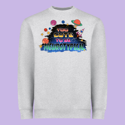 Too Cute To Be Neurotypical Heavyweight Sweatshirt Designed By Fadigitalartstudio