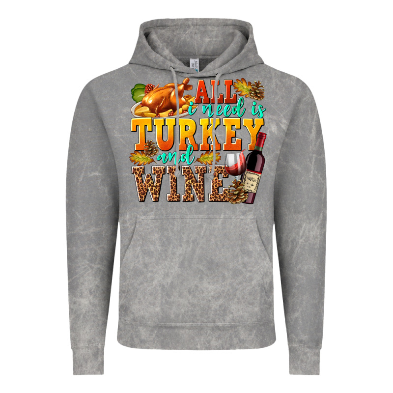 All I Need Is Turkey And Wine Vintage Hoodie by texasbilliewilder | Teevron
