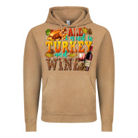 Vintage Camel All I Need Is Turkey and Wine Vintage Hoodie - texasbilliewilder