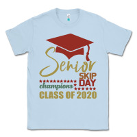 Dusty Blue Senior Skip Day Champions Class Of 2020 Classic Tee - Bettercallsaul