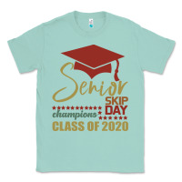 Seafoam Senior Skip Day Champions Class Of 2020 Classic Tee - Bettercallsaul