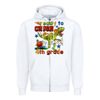 White ready to crush 4th grade Zipper Hoodie - BundleAndBundleShop