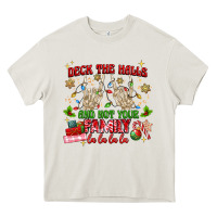 Cream deck the halls and not your family Heavy Core Tee - MaliasSmallBusiness