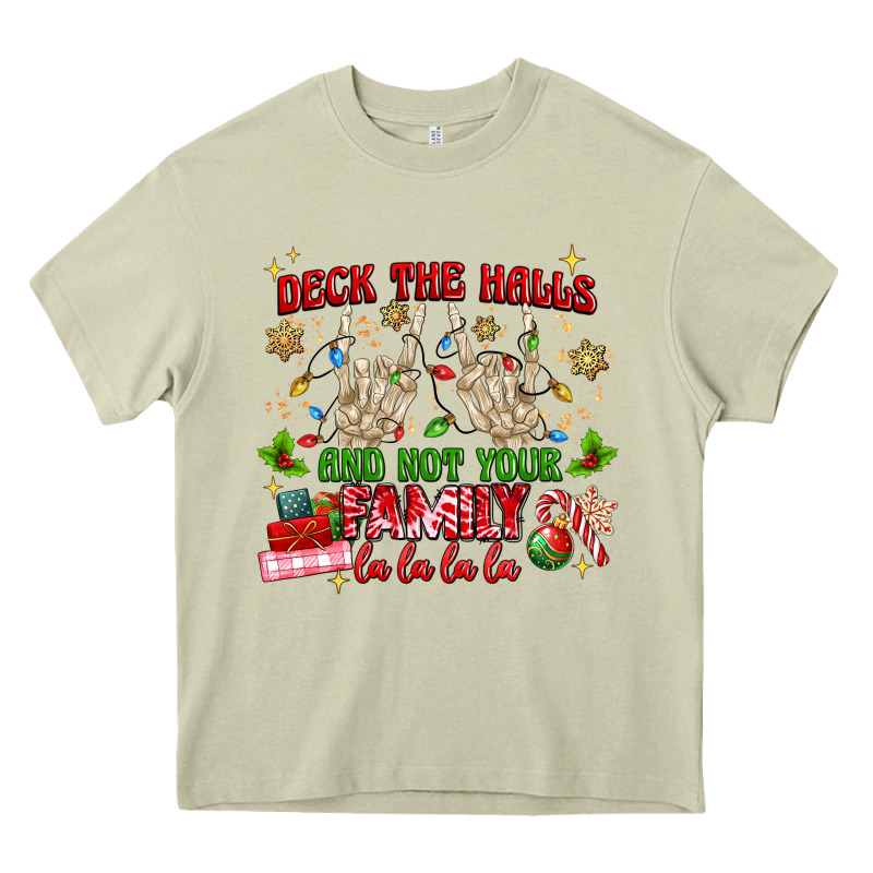 Deck The Halls And Not Your Family Heavy Core Tee by MaliasSmallBusiness | Teevron