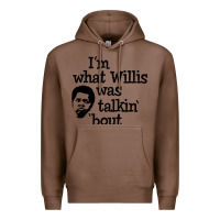 Chestnut i'm what willis was talking about Premium Hoodie - tuanDangUi