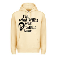 Pina Colada i'm what willis was talking about Premium Hoodie - tuanDangUi