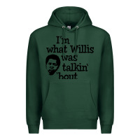 Sports Green i'm what willis was talking about Premium Hoodie - tuanDangUi