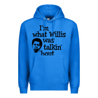 True Royal i'm what willis was talking about Premium Hoodie - tuanDangUi