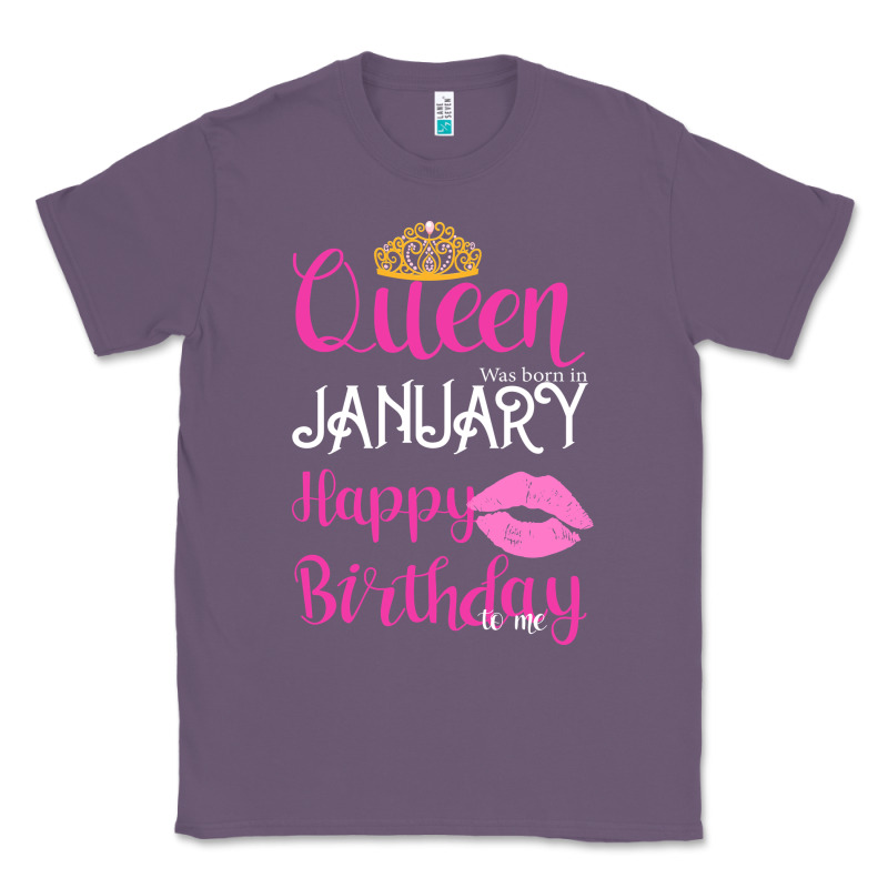 Queen Was Born İn January Happy Birthday Classic Tee by Bettercallsaul | Teevron