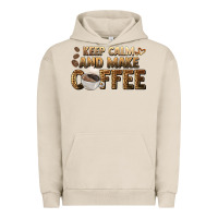 Pigment French Oak keep calm and make coffee Urban Hoodie - BarkalooDesign