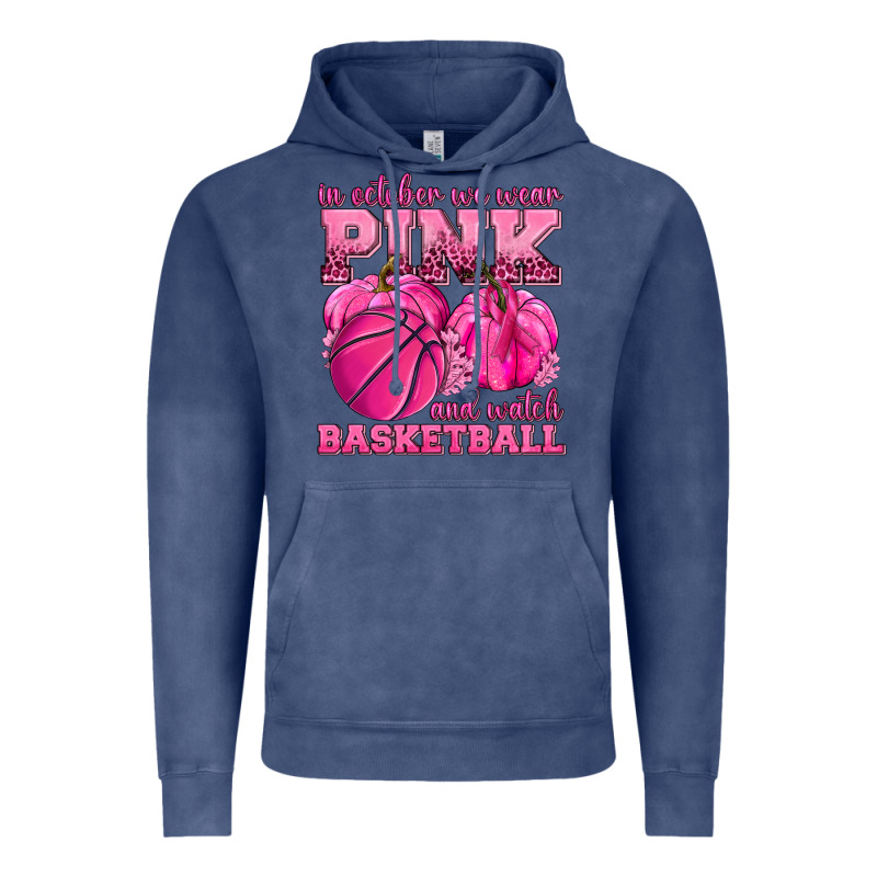 In October We Wear Pink And Watch Basketball Vintage Hoodie by texasbilliewilder | Teevron