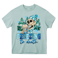 Freezing To Death Heavy Core Tee | Teevron