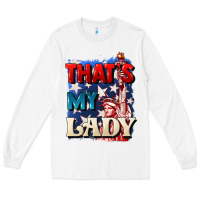 White thats my lady 4th of july Long Sleeve Tee - CowGirlArtShop
