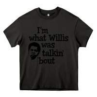 Asphalt i'm what willis was talking about Heavy Core Tee - tuanDangUi