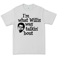 Dove Grey i'm what willis was talking about Premium Tee - tuanDangUi