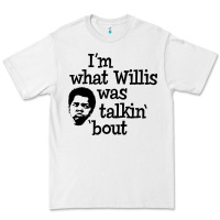 White i'm what willis was talking about Premium Tee - tuanDangUi