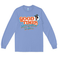 Colony Blue good times ain't we lucky we got'em Long Sleeve Tee - tuanDangUi