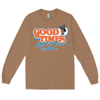 Toasted Coconut good times ain't we lucky we got'em Long Sleeve Tee - tuanDangUi