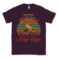 Plum Some Dream About Goals I Stop Them Classic Tee - Bettercallsaul