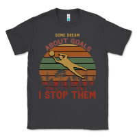 Smoke Some Dream About Goals I Stop Them Classic Tee - Bettercallsaul