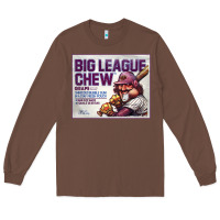 Chestnut big league chew Long Sleeve Tee - tuanDangUi
