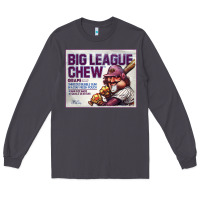 Smoke big league chew Long Sleeve Tee - tuanDangUi
