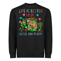 Black Life Is Better With Coffee And Plants Cactus Coffe Heavyweight Sweatshirt - FaDigitalArtStudio