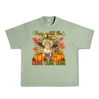 Oil Green Pray Till The Cows Come Home Urban Heavy Tee - texasbilliewilder